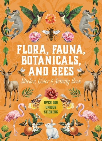 Produktbild: Flora, Fauna, Botanicals, and Bees Sticker, Color & Activity Book