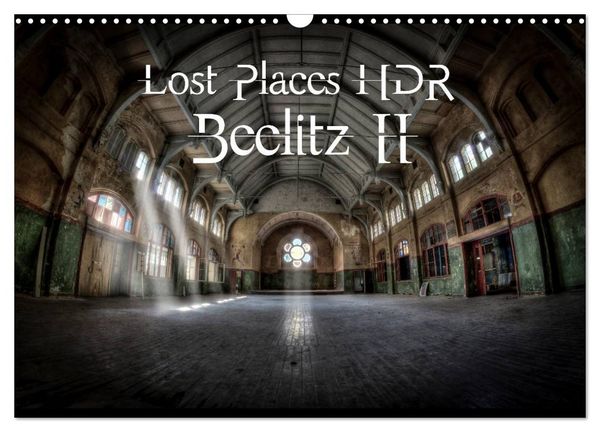 Produktbild: Lost Places HDR Beelitz II (Wall Calendar 2026 DIN A3 landscape), CALVENDO 12 Month Wall Calendar