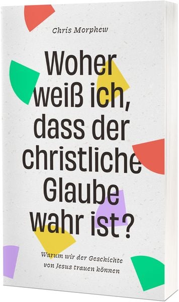 Produktbild: Woher wei&szlig; ich, dass der christliche Glaube wahr ist?