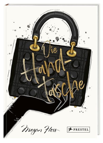Produktbild: Die Handtasche - Eine illustrierte Hommage an einen Modeklassiker