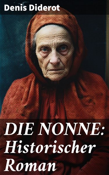 Produktbild: DIE NONNE: Historischer Roman