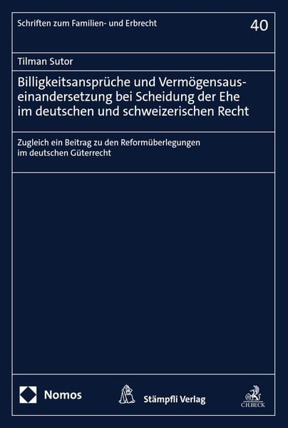 Produktbild: Billigkeitsanspr&uuml;che und Verm&ouml;gensauseinandersetzung bei Scheidung der Ehe im deutschen und schweizerischen Recht