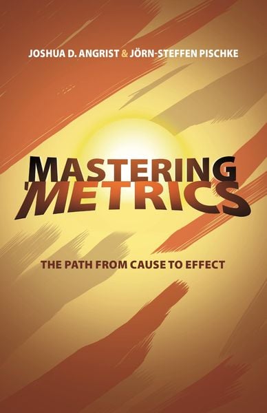 Produktbild: Mastering Metrics: The Path from Cause to Effect