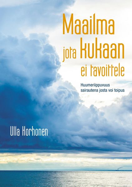 Produktbild: Maailma jota kukaan ei tavoittele