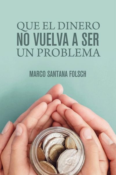 Produktbild: Que el dinero no vuelva a ser un problema