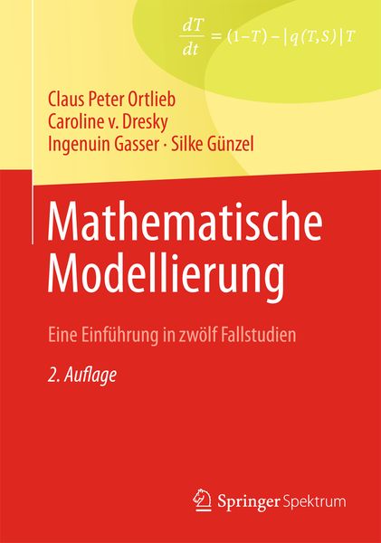 Mathematische Modellierung, Taschenbuch von G. Peters , Caroline Dresky , Ingenuin Gasser , Silke Günzel, Springer Fachmedien Wiesbaden GmbH,