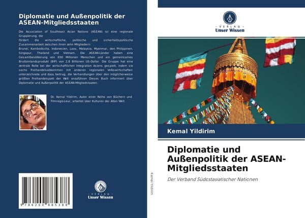 Diplomatie und Außenpolitik der ASEAN-Mitgliedsstaaten, Taschenbuch von Kemal Yildirim, Verlag Unser Wissen, 9786200885388