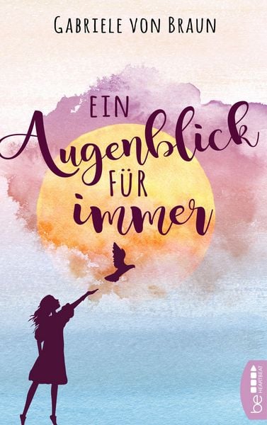 Produktbild: Ein Augenblick f&uuml;r immer