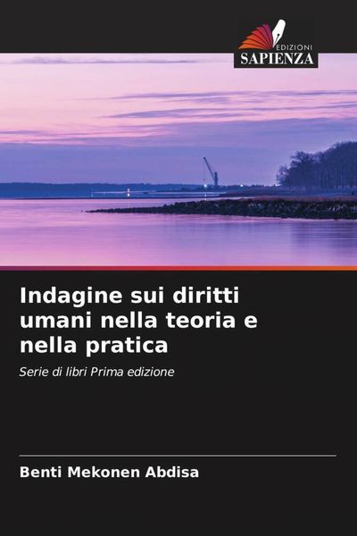 Produktbild: Indagine sui diritti umani nella teoria e nella pratica