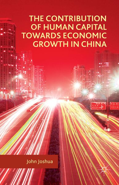 Produktbild: The Contribution of Human Capital towards Economic Growth in China