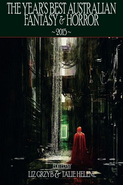 Produktbild: The Year's Best Australian Fantasy and Horror 2015