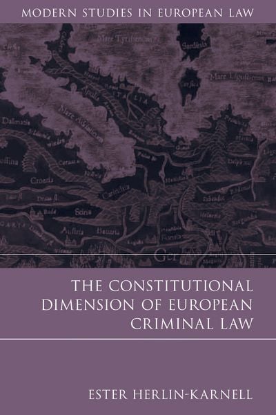 Produktbild: The Constitutional Dimension of European Criminal Law