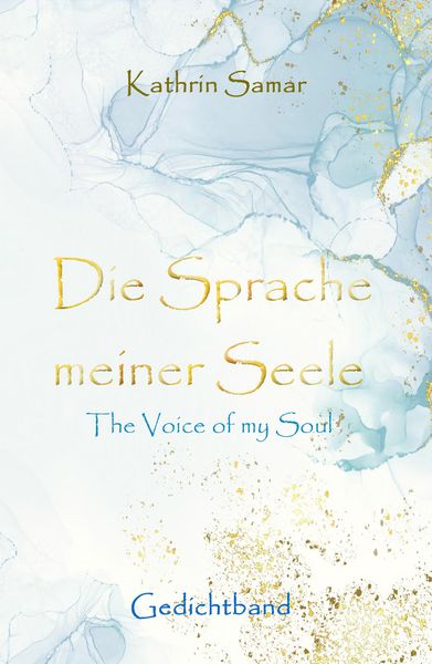 Produktbild: Die Sprache meiner Seele - The Voice of my Soul