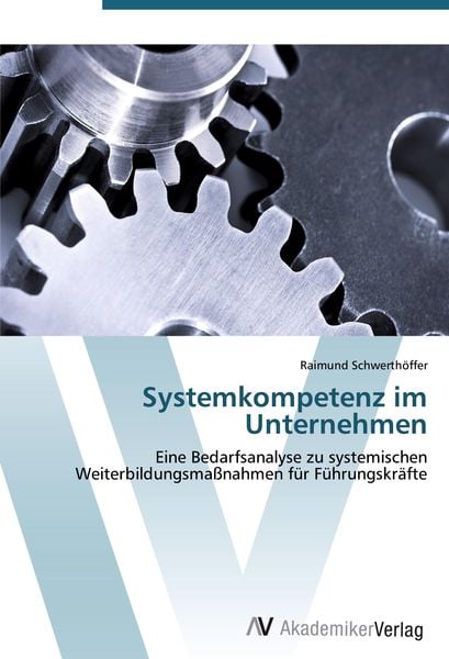 Systemkompetenz im Unternehmen, Taschenbuch von Raimund Schwerthöffer, AV Akademikerverlag, 9783639437867