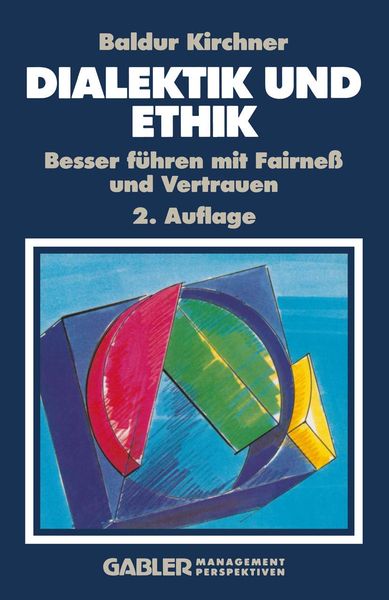 Dialektik und Ethik, Gebundene Ausgabe von Baldur Kirchner, Gabler, 9783409291507