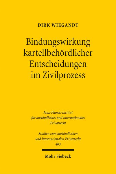 Produktbild: Bindungswirkung kartellbeh&ouml;rdlicher Entscheidungen im Zivilprozess