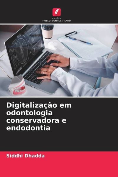 Produktbild: Digitaliza&ccedil;&atilde;o em odontologia conservadora e endodontia