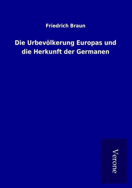 Produktbild: Die Urbev&ouml;lkerung Europas und die Herkunft der Germanen