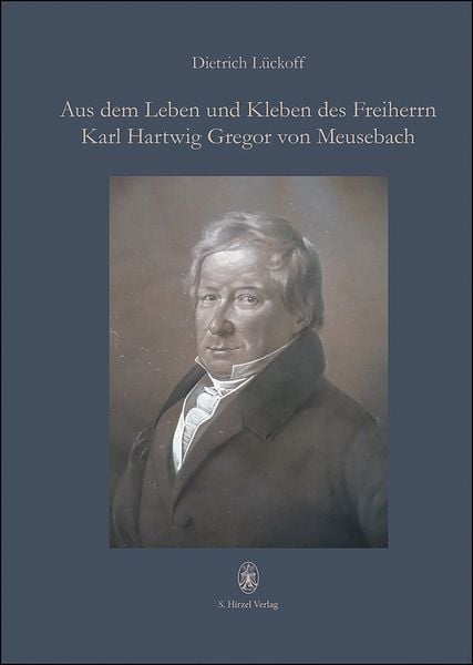 Produktbild: Aus dem Leben und Kleben des Freiherrn Karl Hartwig Gregor von Meusebach
