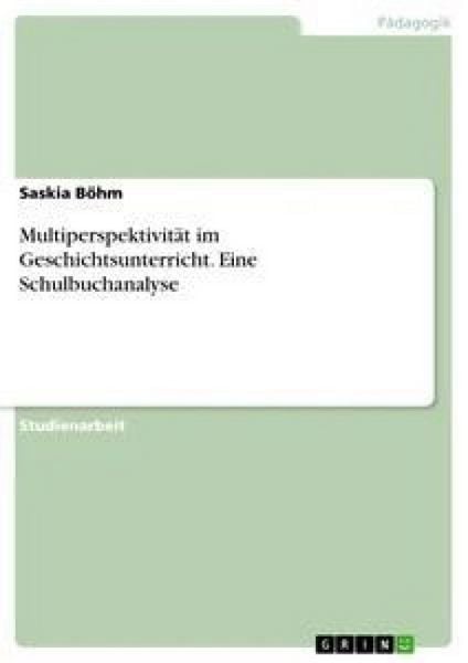 Produktbild: Multiperspektivit&auml;t im Geschichtsunterricht. Eine Schulbuchanalyse