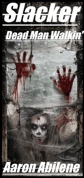 Produktbild: Slacker: Dead Man Walkin'