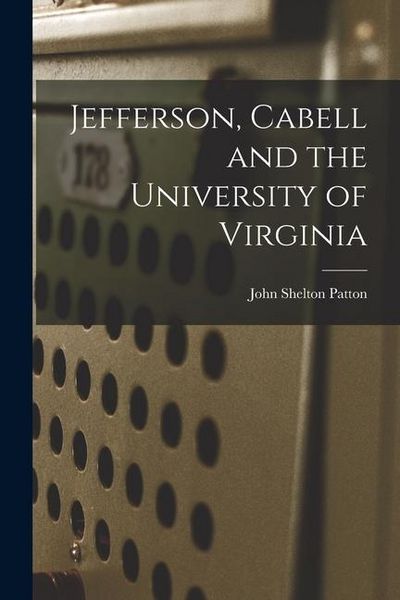 Produktbild: Jefferson, Cabell and the University of Virginia