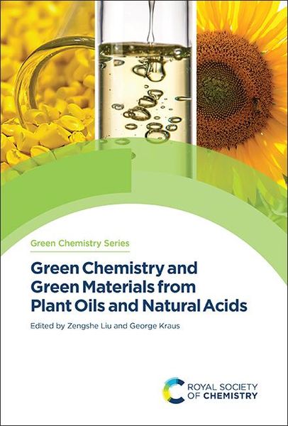Produktbild: Green Chemistry and Green Materials from Plant Oils and Natural Acids