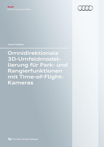 Produktbild: Omnidirektionale 3D-Umfeldmodellierung f&uuml;r Park- und Rangierfunktionen mit Time-of-Flight-Kameras