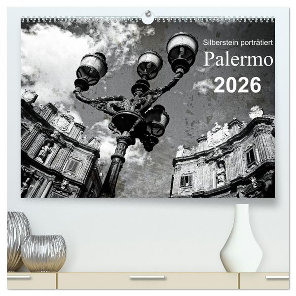Produktbild: Silberstein portr&auml;tiert Palermo (hochwertiger Premium Wandkalender 2026 DIN A2 quer), Kunstdruck in Hochglanz