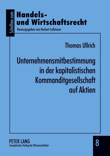 Produktbild: Unternehmensmitbestimmung in der kapitalistischen Kommanditgesellschaft auf Aktien