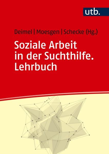 Produktbild: Soziale Arbeit in der Suchthilfe. Lehrbuch
