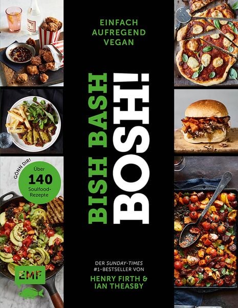 Produktbild: Bish Bash Bosh! einfach - aufregend - vegan - Der Sunday-Times-#1-Bestseller
