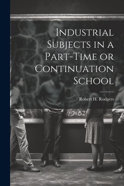Produktbild: Industrial Subjects in a Part-time or Continuation School