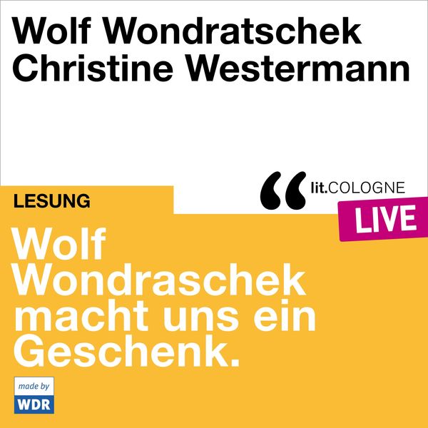 Produktbild: Wolf Wondratschek macht uns ein Geschenk.