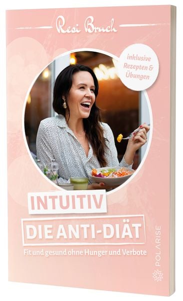 Intuitiv – Die Anti-Diät