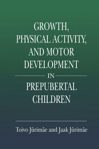 Produktbild: Growth, Physical Activity, and Motor Development in Prepubertal Children