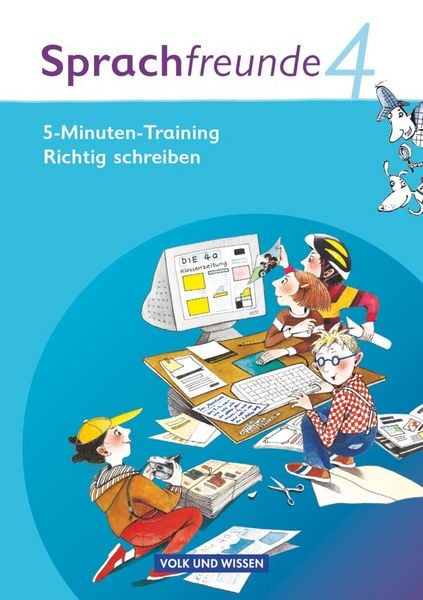 Produktbild: Sprachfreunde 4. Schuljahr - 5-Minuten Training 'Richtig schreiben'.