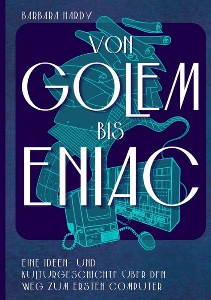 Produktbild: Von Golem bis ENIAC