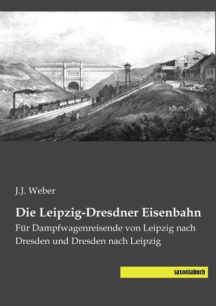 Produktbild: Die Leipzig-Dresdner Eisenbahn