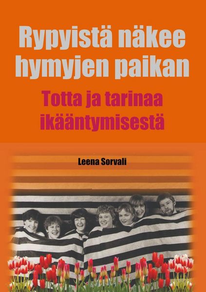 Produktbild: Rypyist&auml; n&auml;kee hymyjen paikan