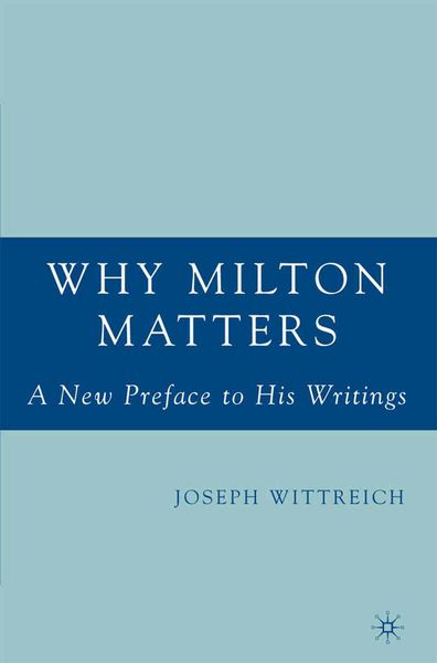 Produktbild: Why Milton Matters: A New Preface to His Writings