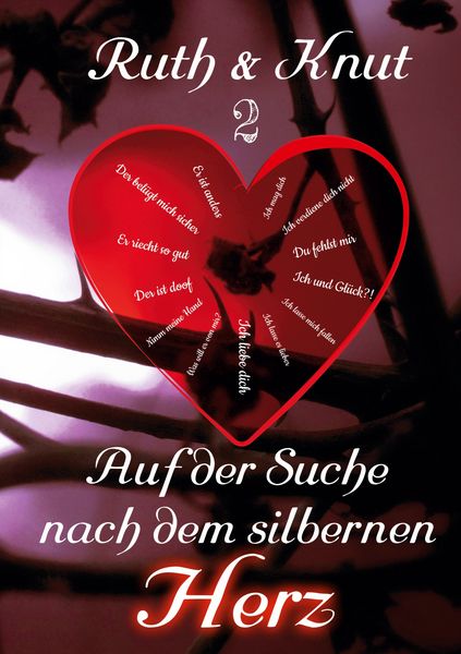 Ruth & Knut 2 - Auf der Suche nach dem silbernen Herz, Taschenbuch von Ruth & Knut Sch., BoD – Books on Demand, 9783755707042