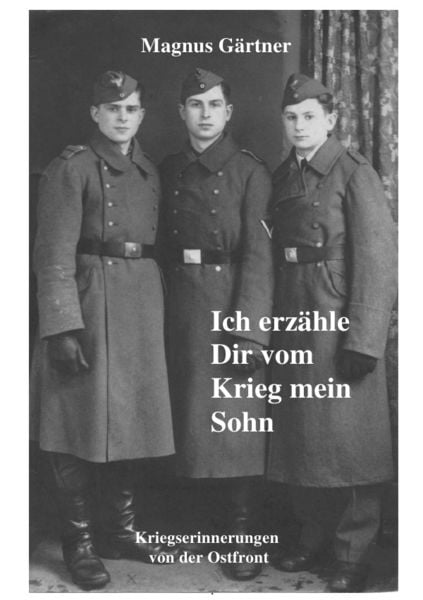 Produktbild: Ich erz&auml;hle Dir vom Krieg mein Sohn