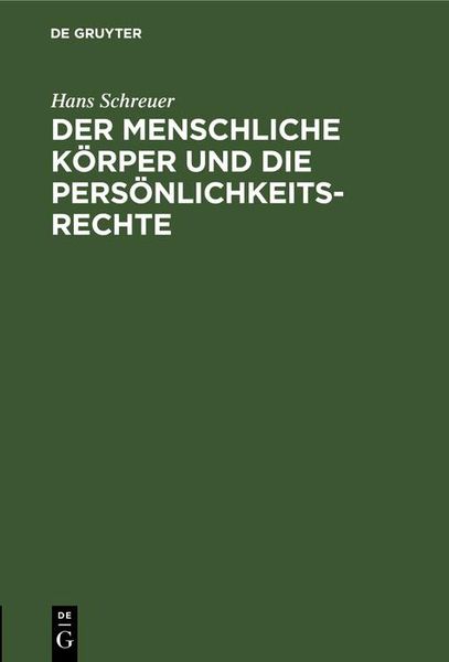 Produktbild: Der menschliche K&ouml;rper und die Pers&ouml;nlichkeitsrechte