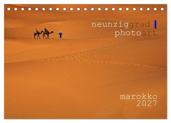 Produktbild: neunziggrad I photoart: marokko (Tischkalender 2027 DIN A5 quer), CALVENDO Monatskalender
