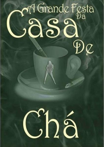 Produktbild: A Grande Festa Da Casa De Ch&aacute;