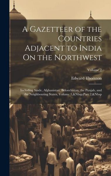 Produktbild: A Gazetteer of the Countries Adjacent to India On the Northwest