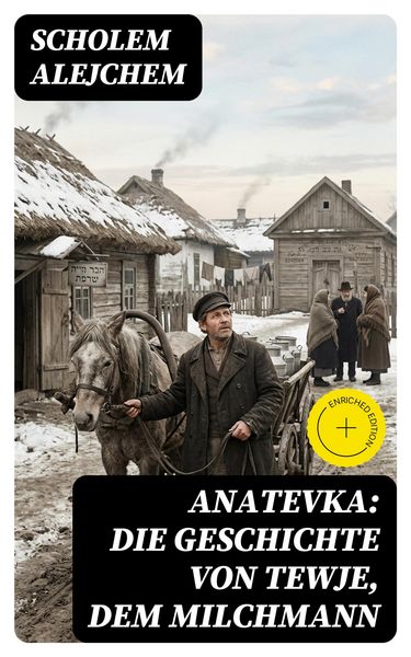 Produktbild: Anatevka: Die Geschichte von Tewje, dem Milchmann
