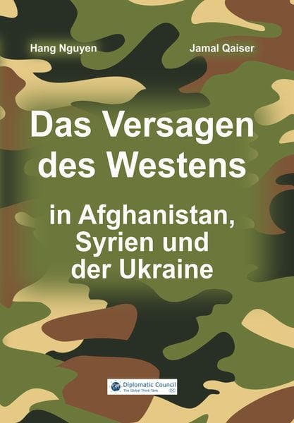 Produktbild: Das Versagen des Westens in Afghanistan, Syrien und der Ukraine