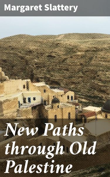 Produktbild: New Paths through Old Palestine